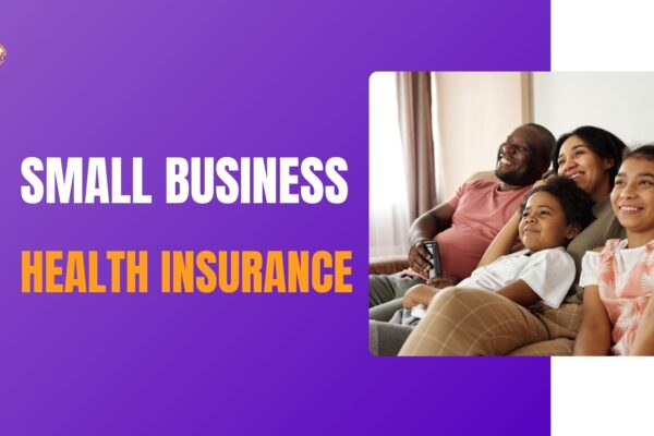 Small business health insurance